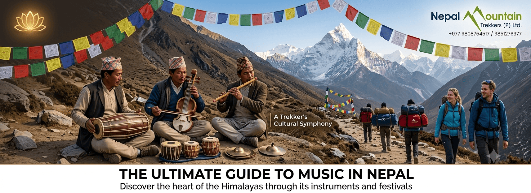 The Ultimate Guide to Music in Nepal: A Trekker’s Cultural Symphony